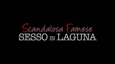 Sesso in Laguna - (Episode #02) - sunporno.com - Italy