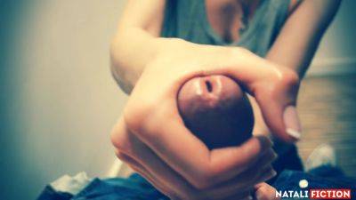 Natali Fiction - Slow Oily And Relax Pov Handjob - upornia