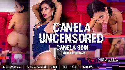 Canela Skin - Potro De Bilbao - Canela uncensored - txxx.com