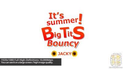 Jacky - It's Summer Big Tits Bouncy Jacky Joy - Jacky Joy - Kin8tengoku - hotmovs.com